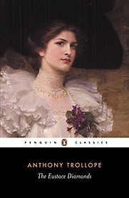 The Eustace Diamonds by Anthony Trollope The Eustace Diamonds by Anthony Trollope