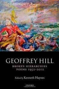The best books on Grief - Broken Hierarchies: Poems 1952-2012 by Geoffrey Hill