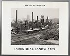 The best books on Industrial Artifact Photography - Industrial Landscapes by Bernd Becher & Hilla Becher