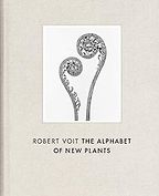 The Best Books by Artists - Robert Voit: The Alphabet of New Plants by Robert Voit