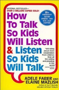 The best books on Statistics - How to Talk So Kids Will Listen and Listen So Kids Will Talk by Adele Faber and Elaine Mazlish