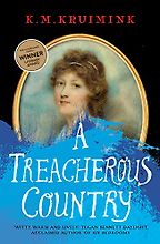 A Treacherous Country by Kate Kruimink A Treacherous Country by Kate Kruimink