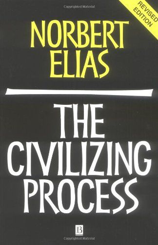 The Civilizing Process by Norbert Elias