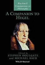 A Companion to Hegel by Stephen Houlgate A Companion to Hegel by Stephen Houlgate