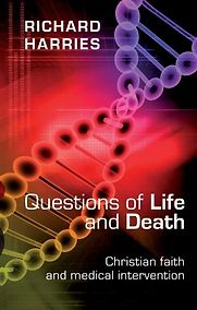 Questions of Life and Death by Richard Harries