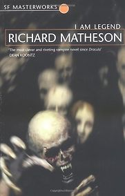I Am Legend by Richard Matheson