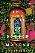 The Best Science Fiction & Fantasy Books of 2023: The Hugo Award Nominees - The Daughter of Doctor Moreau by Silvia Moreno-Garcia