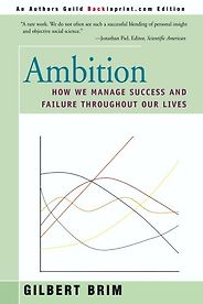 The best books on Happiness - Ambition by Gilbert Brim The best books on Happiness - Ambition by Gilbert Brim