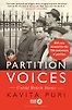 Partition Voices: Untold British Stories by Kavita Puri