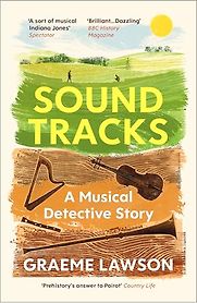 Sound Tracks: A Musical Detective Story by Graeme Lawson Sound Tracks: A Musical Detective Story by Graeme Lawson