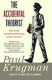 The Accidental Theorist by Paul Krugman