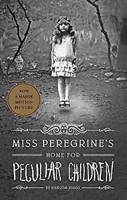 Miss Peregrine's Home for Peculiar Children by Ransom Riggs Miss Peregrine's Home for Peculiar Children by Ransom Riggs