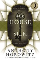 The Best Detective Fiction - The House of Silk by Anthony Horowitz