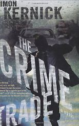 The Best Thrillers - The Crime Trade by Simon Kernick