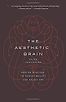The Aesthetic Brain: How We Evolved to Desire Beauty and Enjoy Art by Anjan Chatterjee