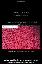 The best books on Austrian Economics - Calculation and Coordination by Peter Boettke The best books on Austrian Economics - Calculation and Coordination by Peter Boettke