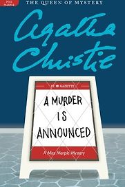 A Murder is Announced by Agatha Christie A Murder is Announced by Agatha Christie