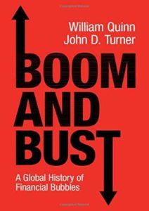 The Best Economics Books of 2020 - Boom and Bust: A Global History of Financial Bubbles by John D. Turner & William Quinn