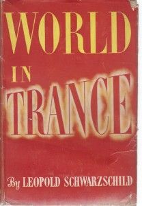 The best books on The European Civil War - World in Trance by Leopold Schwarzschild