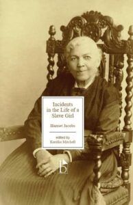 The Best 19th-Century American Novels - Incidents in the Life of a Slave Girl by Harriet Jacobs & Koritha Mitchell (editor)