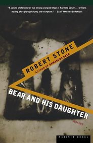 The Best American Short Stories - Bear and His Daughter by Robert Stone The Best American Short Stories - Bear and His Daughter by Robert Stone