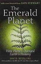 The best books on Evolution of the Earth - The Emerald Planet by D J Beerling