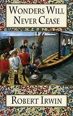 Wonders Will Never Cease by Robert Irwin Wonders Will Never Cease by Robert Irwin