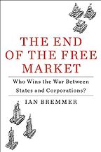 The best books on The Decline of the West - The End of the Free Market by Ian Bremmer