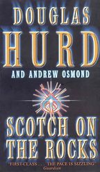 Scotch on the Rocks by Douglas Hurd Scotch on the Rocks by Douglas Hurd