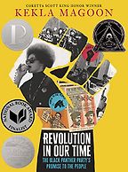 Revolution in Our Time: The Black Panther Party’s Promise to the People by Kekla Magoon Revolution in Our Time: The Black Panther Party’s Promise to the People by Kekla Magoon