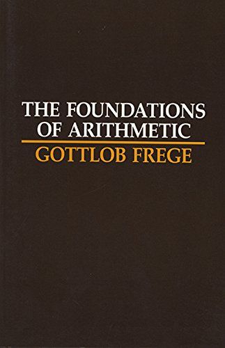 The Foundations of Arithmetic by Gottlob Frege