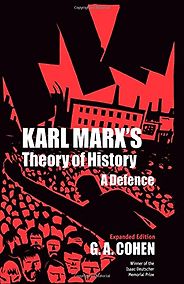 The best books on Marx and Marxism - Karl Marx's Theory of History by G. A. Cohen The best books on Marx and Marxism - Karl Marx's Theory of History by G. A. Cohen