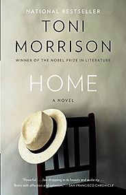 The Best Toni Morrison Books - Home: A Novel by Toni Morrison The Best Toni Morrison Books - Home: A Novel by Toni Morrison