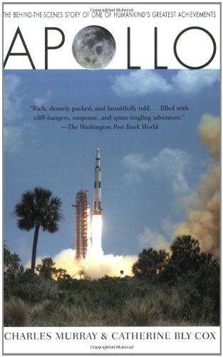 Apollo: the Race to the Moon by Catherine Bly Cox & Charles Murray