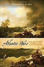 The Best History Books: The 2021 Wolfson Prize Shortlist - Atlantic Wars: From the Fifteenth Century to the Age of Revolution by Geoffrey Plank The Best History Books: The 2021 Wolfson Prize Shortlist - Atlantic Wars: From the Fifteenth Century to the Age of Revolution by Geoffrey Plank
