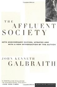 The best books on Utopia - The Affluent Society by John Kenneth Galbraith The best books on Utopia - The Affluent Society by John Kenneth Galbraith