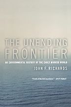 The best books on Environmental History - The Unending Frontier: An Environmental History of the Early Modern World by John F. Richards
