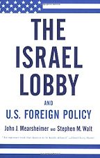The best books on The Israel-Palestine Conflict - The Israel Lobby and American Foreign Policy by John Mearsheimer and Stephen Walt