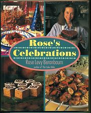 Rose’s Celebrations by Rose Levy Beranbaum