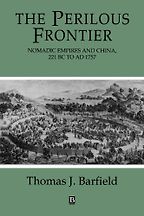 The Perilous Frontier by Thomas Barfield & Thomas Barfield
