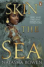 The Best Ocean Novels for 10-14 Year Olds - Skin of the Sea by Natasha Bowen The Best Ocean Novels for 10-14 Year Olds - Skin of the Sea by Natasha Bowen