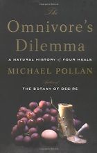 The best books on Food Production - The Omnivore’s Dilemma by Michael Pollan