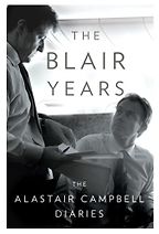 The Best Political Diaries - The Blair Years by Alastair Campbell