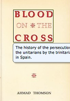 Blood on the Cross by Ahmad Thomson Blood on the Cross by Ahmad Thomson
