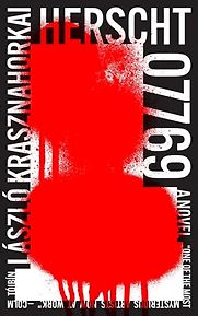Herscht 07769 by László Krasznahorkai & translated by Ottilie Mulzet Herscht 07769 by László Krasznahorkai & translated by Ottilie Mulzet