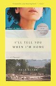Pulitzer Prize-Winning Autobiographies and Memoirs - I'll Tell You When I'm Home: A Memoir by Hala Alyan Pulitzer Prize-Winning Autobiographies and Memoirs - I'll Tell You When I'm Home: A Memoir by Hala Alyan