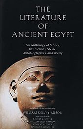 Egyptian Mythology Books - The Literature of Ancient Egypt: An Anthology of Stories, Instructions, Stelae, Autobiographies, and Poetry edited by William Kelly Simpson Egyptian Mythology Books - The Literature of Ancient Egypt: An Anthology of Stories, Instructions, Stelae, Autobiographies, and Poetry edited by William Kelly Simpson