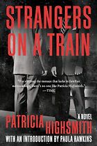 The Best Mystery Books - Strangers on a Train by Patricia Highsmith