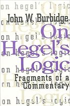 The Best Hegel Books - On Hegel's Logic by John Burbidge