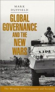 The best books on Humanitarian Intervention - Global Governance and the New Wars by Mark Duffield